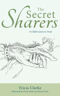 The Secret Sharers: A Child Learns to Trust Cover Image