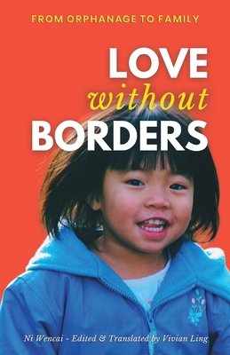 Love Without Borders By Ni Wencai, Vivian Ling (Translator) Cover Image