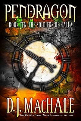 The Soldiers of Halla (Pendragon #10) By D.J. MacHale Cover Image