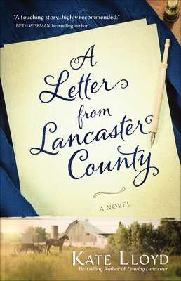 A Letter from Lancaster County: Volume 1 (Lancaster Discoveries #1) By Kate Lloyd Cover Image