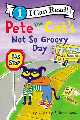 Pete the Cat's Not So Groovy Day (I Can Read Level 1) cover