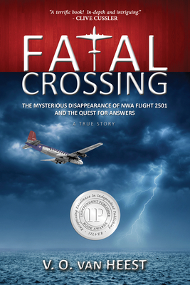 Fatal Crossing: The Mysterious Disappearance of NWA Flight 2501 and the Quest for Answers cover