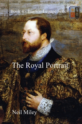 The Royal Portrait By Neil A. Miley Cover Image