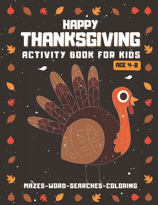 Thanksgiving Maze Book for Kids Ages 4-8: 101 Puzzle Pages. Easy