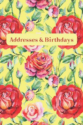 Addresses & Birthdays: Watercolor Old Fashioned Roses Cover Image