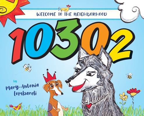 Welcome To The Neighborhood 10302 By Mary-Antonia Lombardi, John B. Fantini (Other) Cover Image