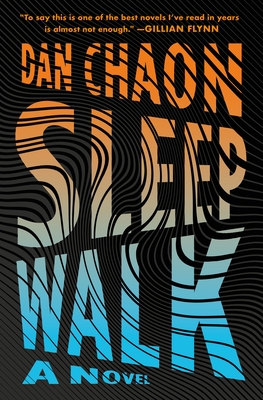 cover of Sleepwalk by Dan Chaon.