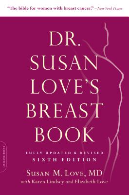 Dr. Susan Love's Breast Book (A Merloyd Lawrence Book)