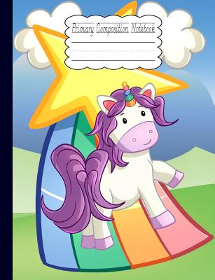 Primary Composition Notebook: Rainbow Star Unicorn School Story Specialty Handwriting Paper Dotted Middle Line (Primary Journal Grades K-2 #4)