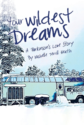 Your Wildest Dreams: A Parkinson's Love Story Cover Image