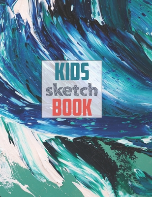 Sketchbook: Children Sketch Book for Drawing Practice, Art Activity Book  for Creative Kids of All Ages (Paperback)