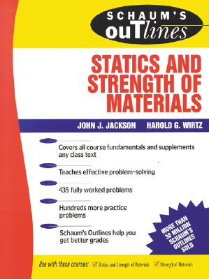 Schaum's Outline of Statics and Strength of Materials (Schaum's Outlines) By John Jackson, Harold Wirtz Cover Image