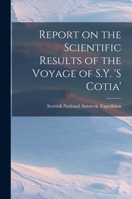 Report on the Scientific Results of the Voyage of S.Y. 's Cotia' Cover Image