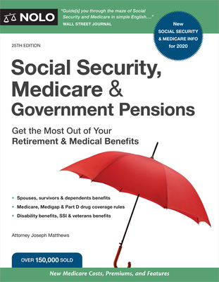 Social Security, Medicare and Government Pensions: Get the Most Out of Your Retirement & Medical Benefits Cover Image