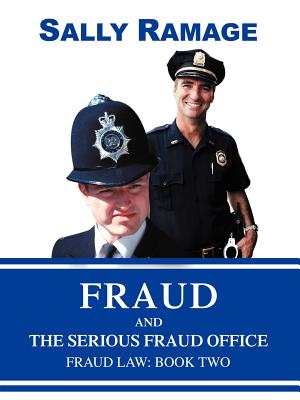 Fraud and the Serious Fraud Office: Fraud Law: Book Two Cover Image