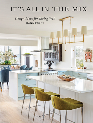 It's All in the Mix: Design Ideas for Living Well Cover Image
