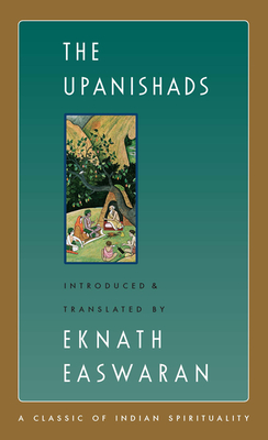 The Upanishads (Easwaran's Classics of Indian Spirituality #2) Cover Image