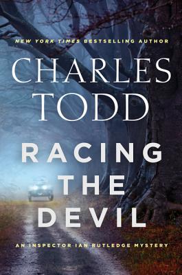 Racing the Devil: An Inspector Ian Rutledge Mystery (Inspector Ian Rutledge Mysteries #19) By Charles Todd Cover Image