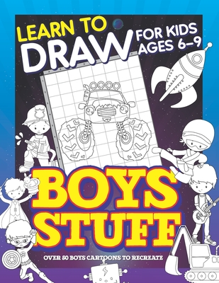 Learn To Draw For Kids Ages 6-9 Boys Stuff: Drawing Grid Activity