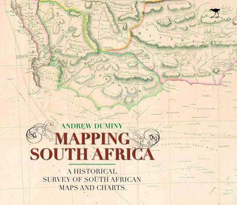 Mapping South Africa: A Historical Survey of South African Maps and Charts Cover Image