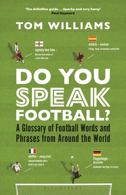 Do You Speak Football?: A Glossary of Football Words and Phrases from Around the World Cover Image