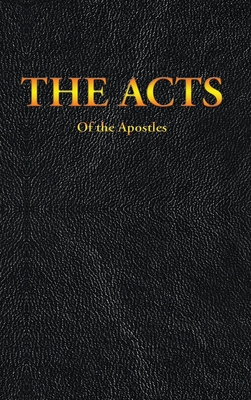 The Acts of the Apostles (New Testament #5) By King James Cover Image