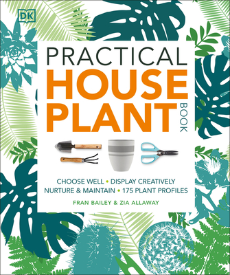 Practical Houseplant Book By Zia Allaway, Fran Bailey Cover Image