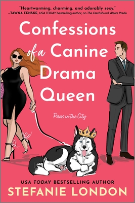 Confessions of a Canine Drama Queen (Paws in the City #3)