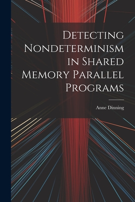 Detecting Nondeterminism in Shared Memory Parallel Programs Cover Image