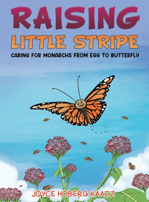 Raising Little Stripe By Joyce Hoberg Kaatz Cover Image