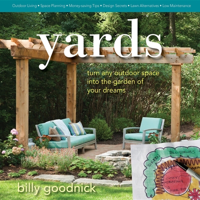 Yards: Turn Any Outdoor Space Into the Garden of Your Dreams Cover Image