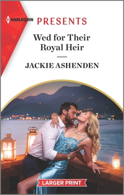 Wed for Their Royal Heir By Jackie Ashenden Cover Image