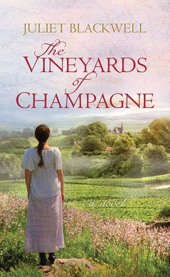 The Vineyards of Champagne By Juliet Blackwell Cover Image