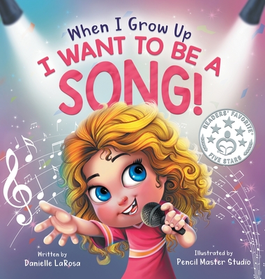When I Grow Up, I Want to be a Song!