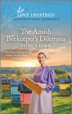 The Amish Beekeeper's Dilemma: An Uplifting Inspirational Romance Cover Image