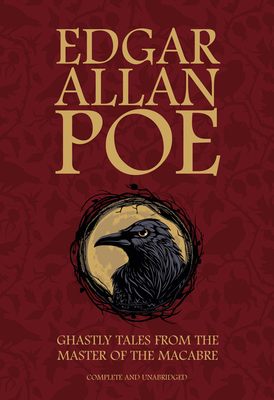 Edgar Allan Poe: Ghastly Tales from the Master of the Macabre By Edgar Allan Poe Cover Image