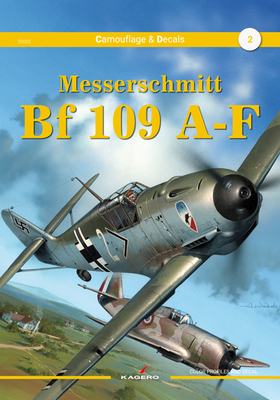 Messerschmitt Bf 109 A-F (Camouflage & Decals) By Arkadisuz Wrobel Cover Image