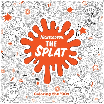 The Splat: Coloring the '90s (Nickelodeon) Cover Image