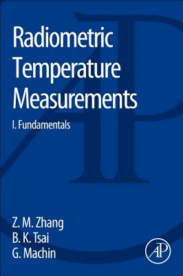 Radiometric Temperature Measurements: I. Fundamentals Volume 42 (Experimental Methods in the Physical Sciences #42) Cover Image