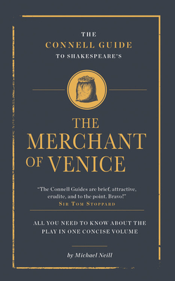 Shakespeare's The Merchant of Venice (The Connell Guide To ...) By Michael Neill Cover Image