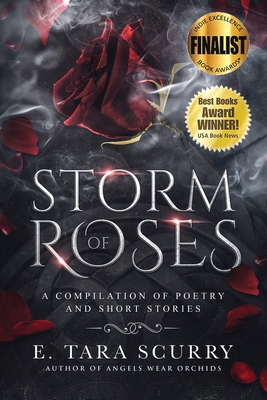 Storm of Roses: A Compilation of Poetry and Short Stories
