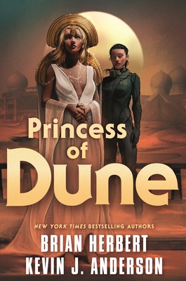 Princess of Dune By Brian Herbert, Kevin J. Anderson Cover Image