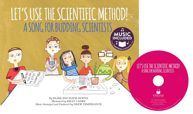 Let's Use the Scientific Method!: A Song for Budding Scientists (My First Science Songs: Stem) Cover Image