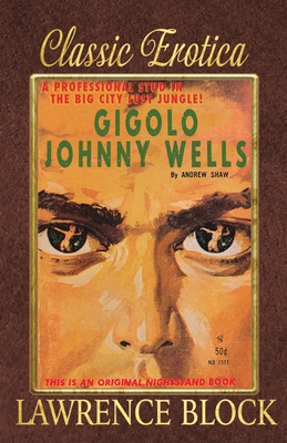 Gigolo Johnny Wells (Classic Erotica #3) Cover Image