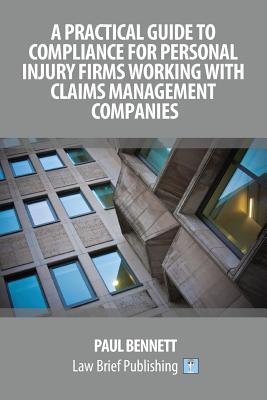 A Practical Guide to Compliance for Personal Injury Firms Working with Claims Management Companies Cover Image
