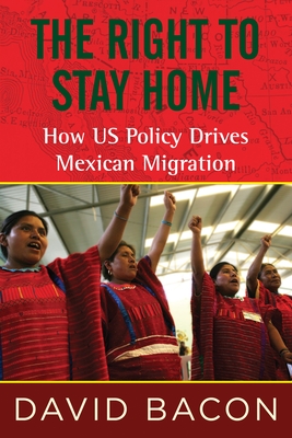 The Right to Stay Home: How US Policy Drives Mexican Migration Cover Image