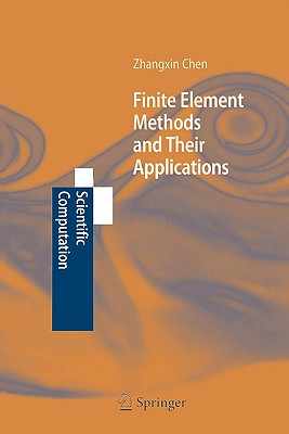 Finite Element Methods and Their Applications (Scientific Computation)