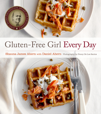 Gluten-Free Girl Every Day By Shauna James Ahern Cover Image