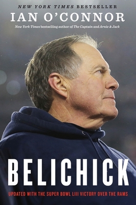 Belichick: The Making of the Greatest Football Coach of All Time Cover Image