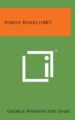 Forest Runes (1887) By George Washington Sears Cover Image
